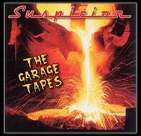 Suspicion : The Garage Tapes Suspicion : The Garage Tapes